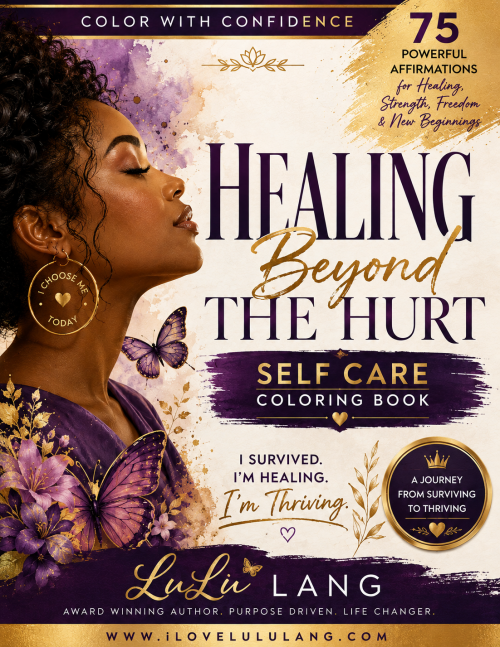 Healing Beyond the Hurt: Selfcare Coloring Book