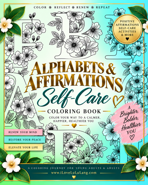 Alphabets &amp; Affirmations: Self-Care Coloring Book