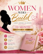 Women Who Build 12-Month Calendar &amp; Journal