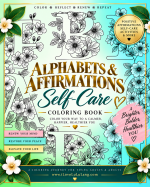 Alphabets &amp; Affirmations: Self-Care Coloring Book